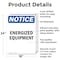 Signmission Energized Equipment OSHA Notice Sign, Aluminum, 18in W x 24in L, 2PK OS-2PACK-NS-A-1824-V-12044 - alternate 2